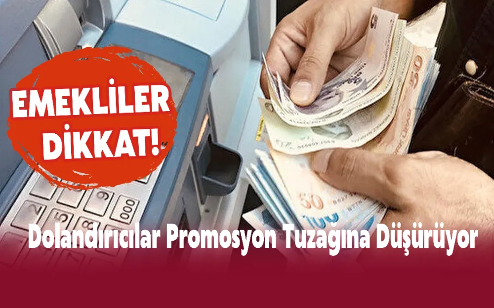 Dolandırıcılar Promosyon Tuzağına Düşürüyor  