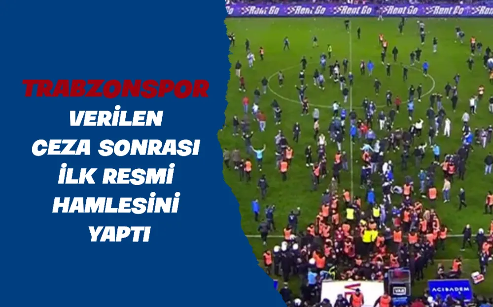 TRABZONSPOR VERİLEN CEZA SONRASI İLK RESMİ HAMLESİNİ YAPTI