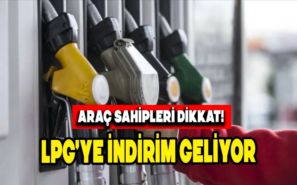 ARAÇ SAHİPLERİ DİKKAT! LPG