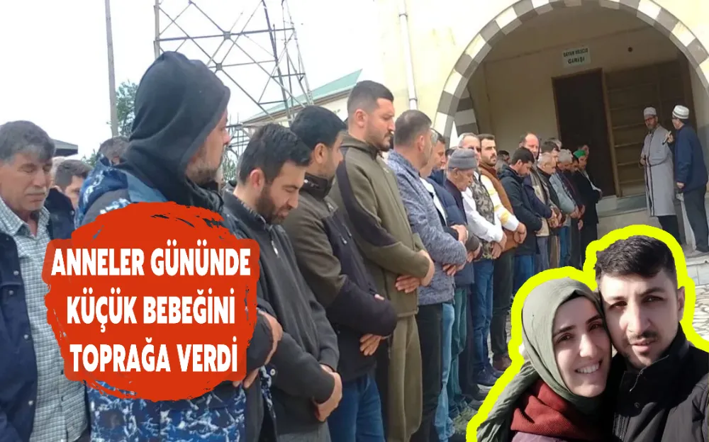 ANNELER GÜNÜNDE KÜÇÜK BEBEĞİNİ TOPRAĞA VERDİ!