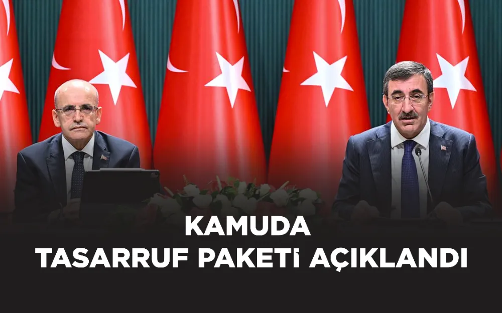 KAMUDA TASARRUF PAKETİ AÇIKLANDI