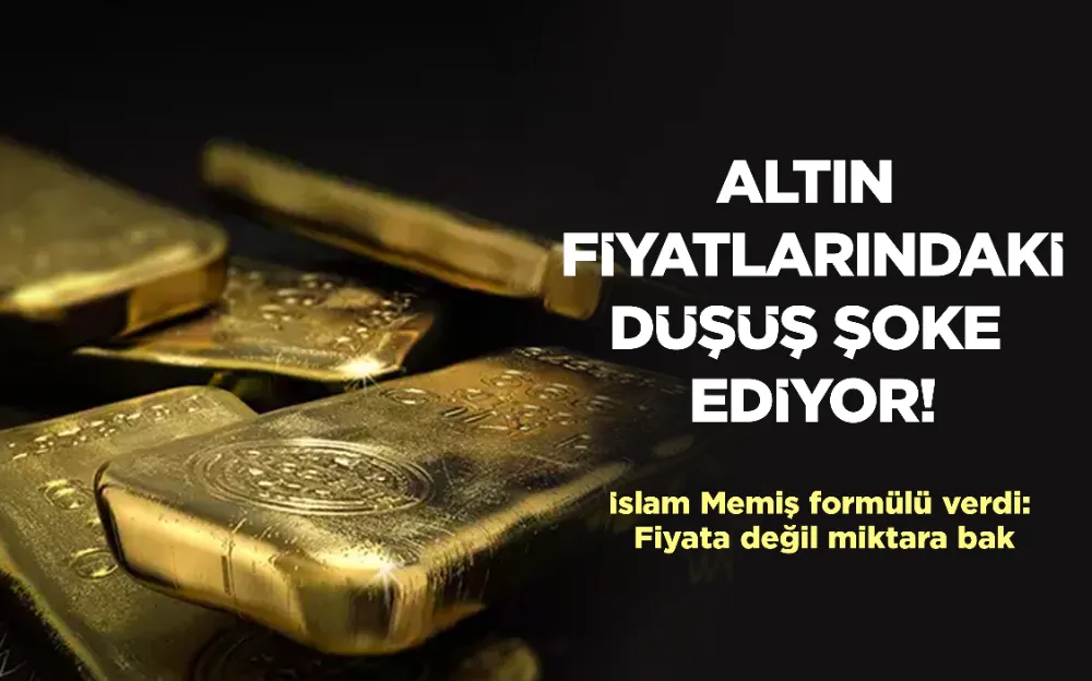 ALTIN  FİYATLARINDAKİ DÜŞÜŞ ŞOKE  EDİYOR!