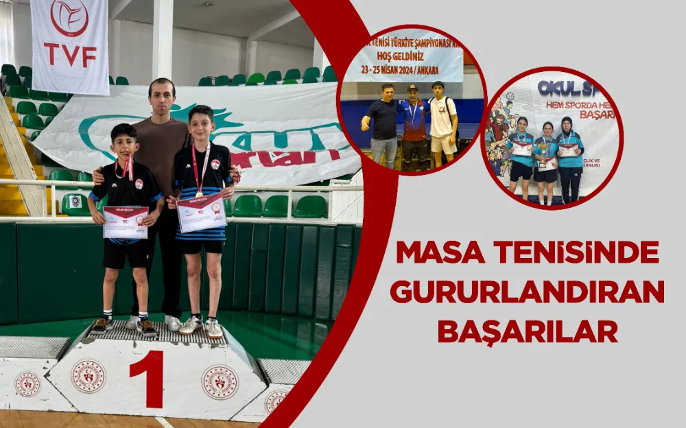 MASA TENİSİNDE GURURLANDIRAN BAŞARILAR 