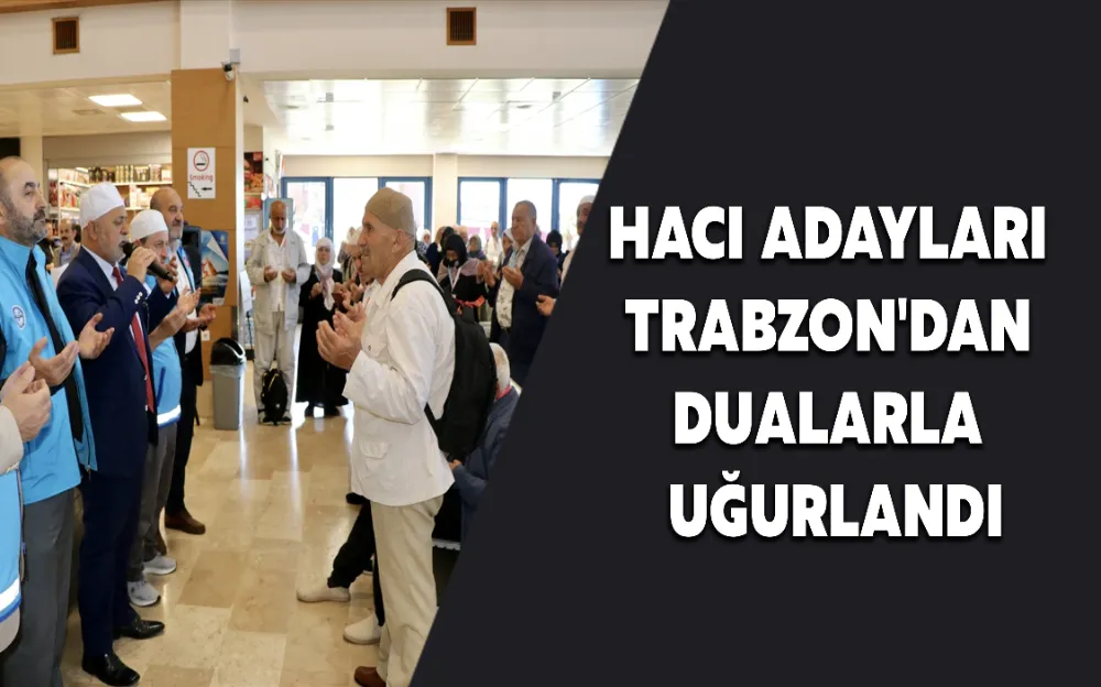 HACI ADAYLARI TRABZON