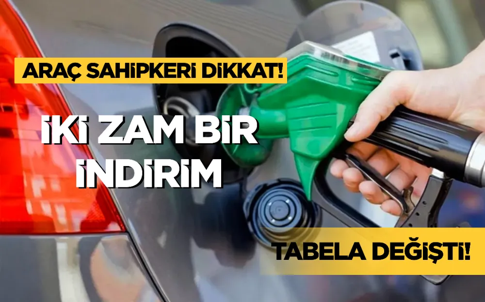 İKİ ZAM BİR İNDİRİM!