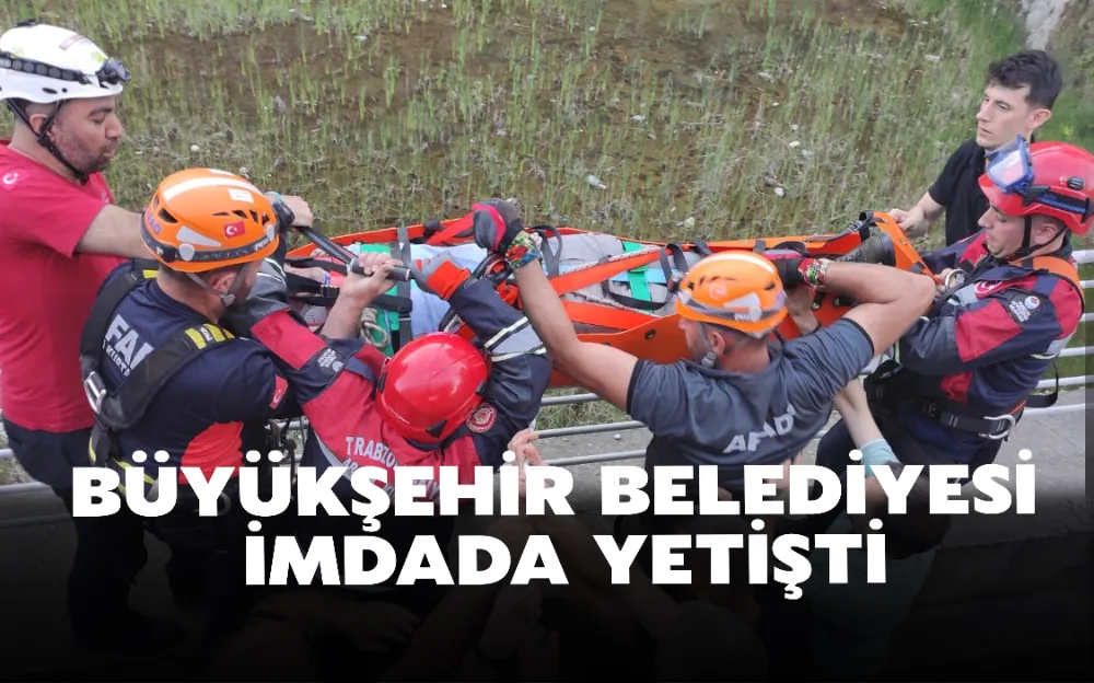 BÜYÜKŞEHİR BELEDİYESİ İMDADA YETİŞTİ