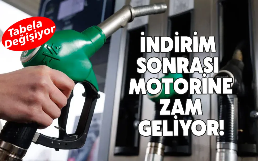 İndirim sonrası motorine zam geliyor! 