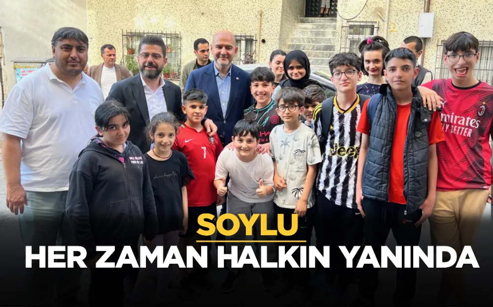 SOYLU HER ZAMAN HALKIN YANINDA