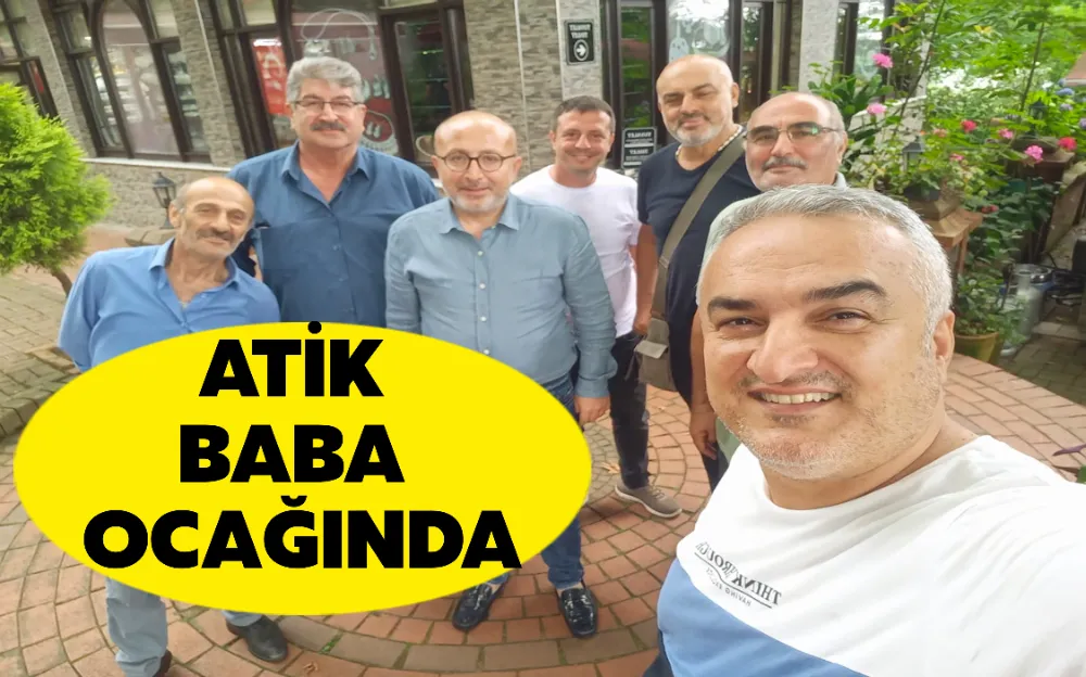 ATİK BABA OCAĞINDA