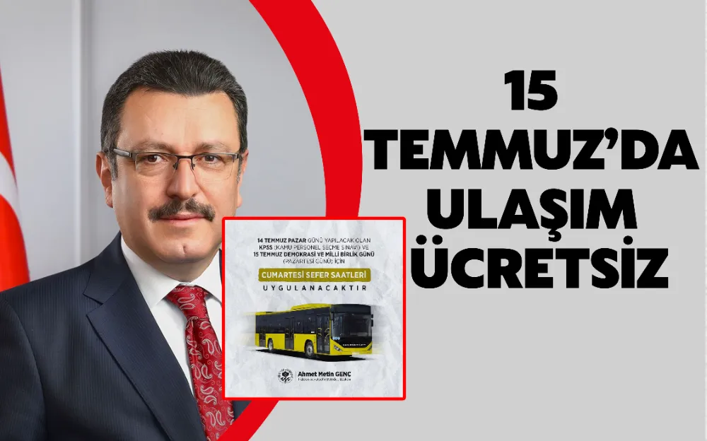 15 TEMMUZ’DA ULAŞIM ÜCRETSİZ