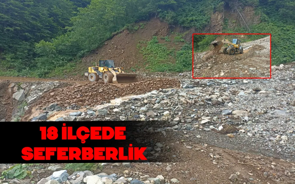 18 İLÇEDE SEFERBERLİK