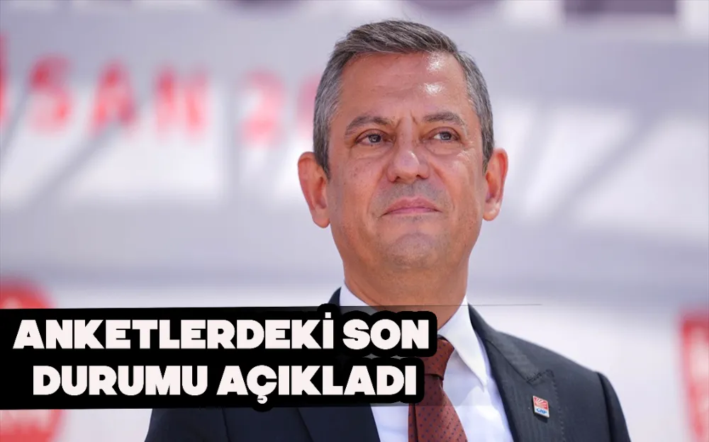 ANKETLERDEKİ SON DURUMU AÇIKLADI