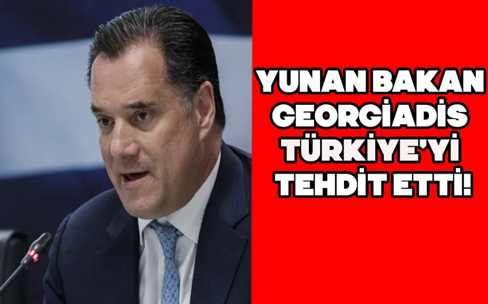 YUNAN BAKAN GEORGİADİS TÜRKİYE