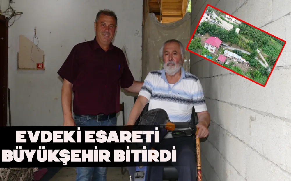 EVDEKİ ESARETİ BÜYÜKŞEHİR BİTİRDİ