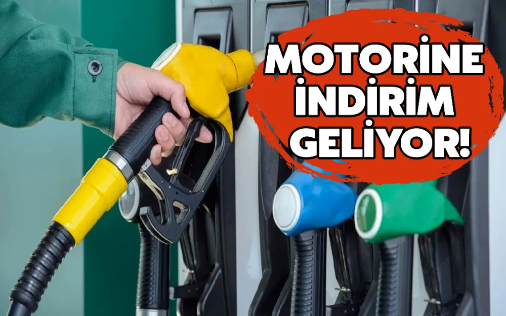 MOTORİNE İNDİRİM GELİYOR!