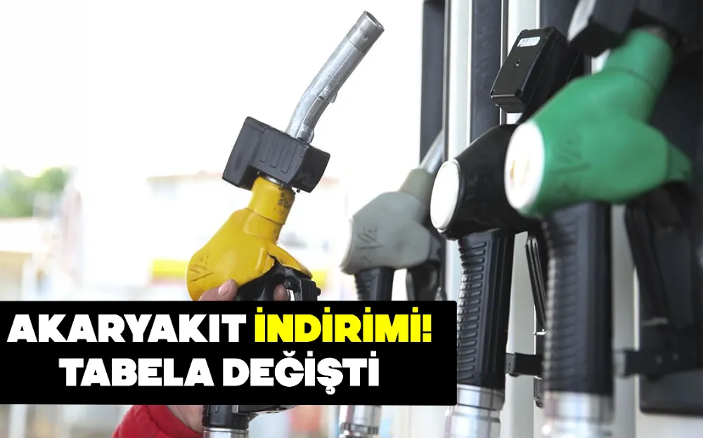 AKARYAKIT İNDİRİMİ! TABELA DEĞİŞTİ