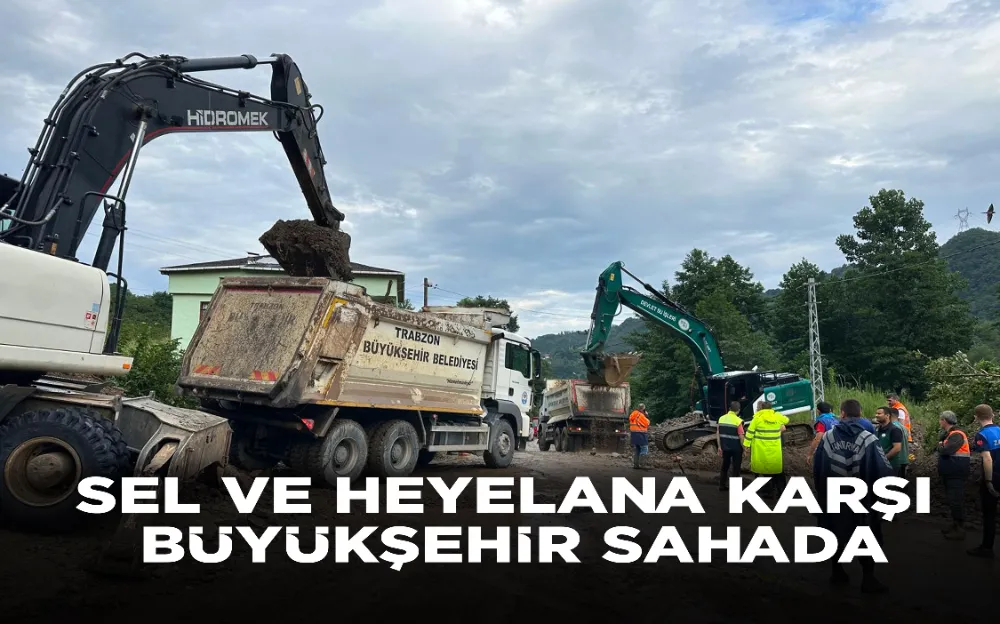 SEL VE HEYELANA KARŞI BÜYÜKŞEHİR SAHADA