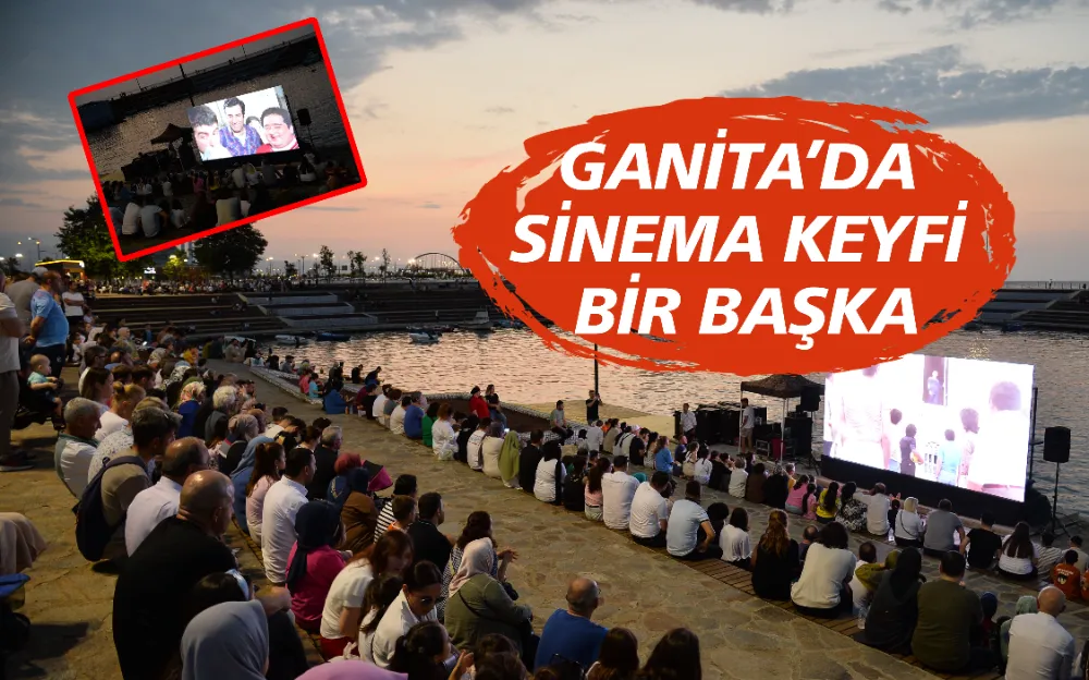 GANİTA’DA SİNEMA KEYFİ BİR BAŞKA