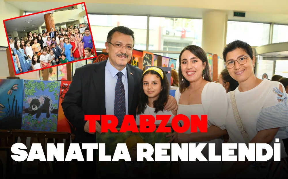 TRABZON SANATLA RENKLENDİ 