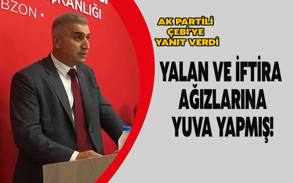 YALAN VE İFTİRA AĞIZLARINA YUVA YAPMIŞ!