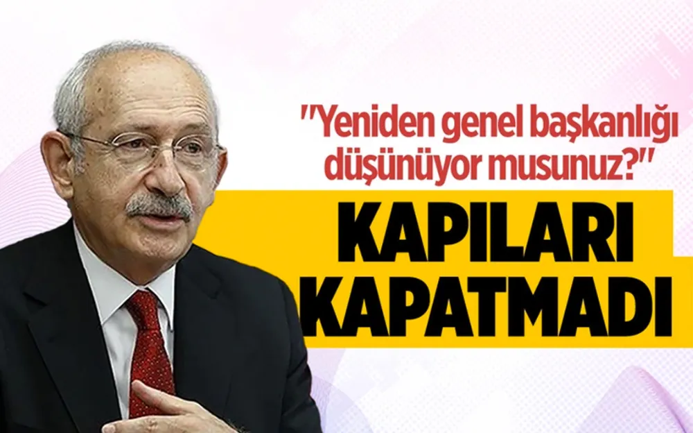 Kemal Kılıçdaroğlu gündemi değerlendirdi