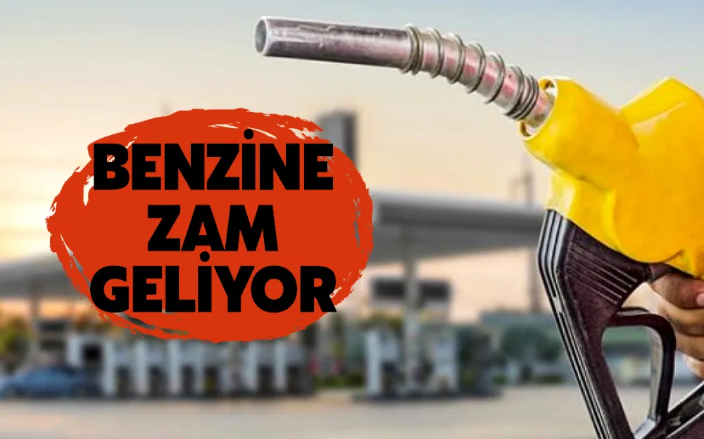 Depoları doldurmak için acele edin! Benzine zam geliyor