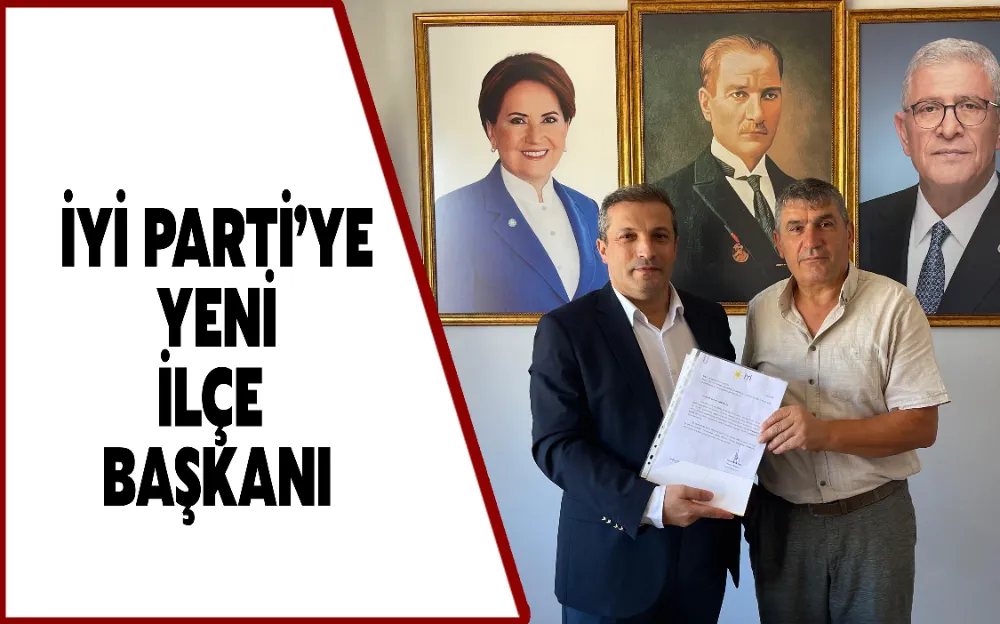 İYİ Parti Araklı İlçe Başkanlığına