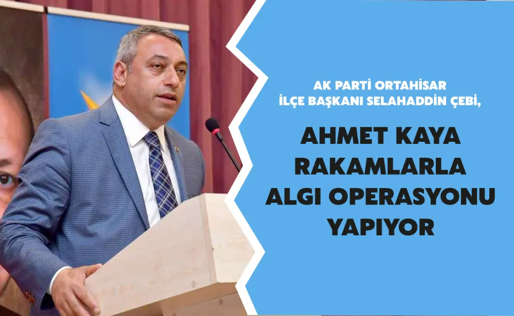 “Ahmet Kaya rakamları çarptırıyor” 