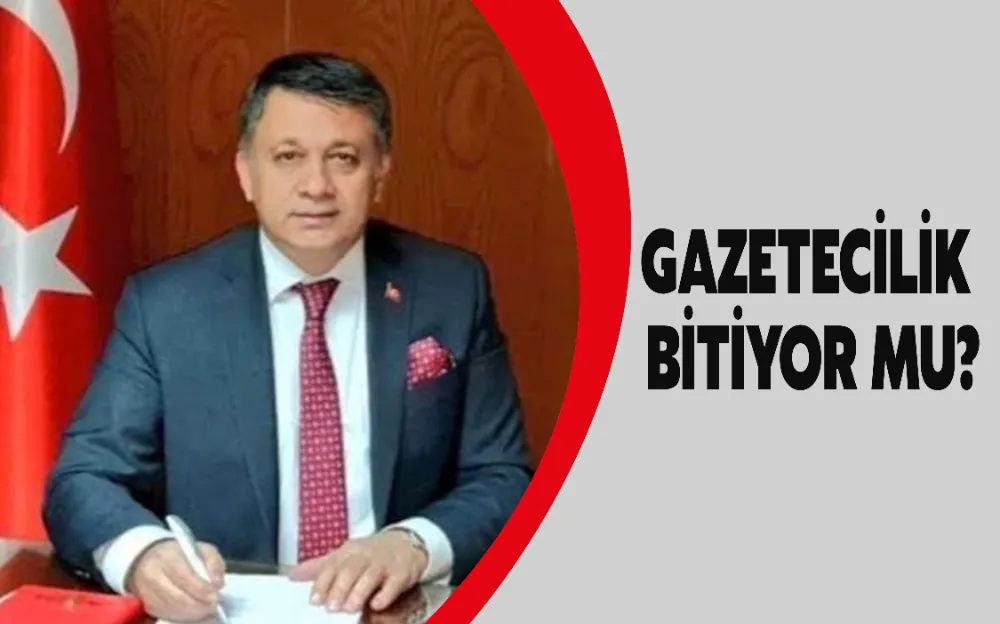 GAZETECİLİK BİTİYOR MU?