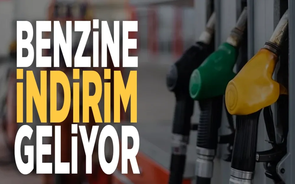 Benzine indirim geliyor! 