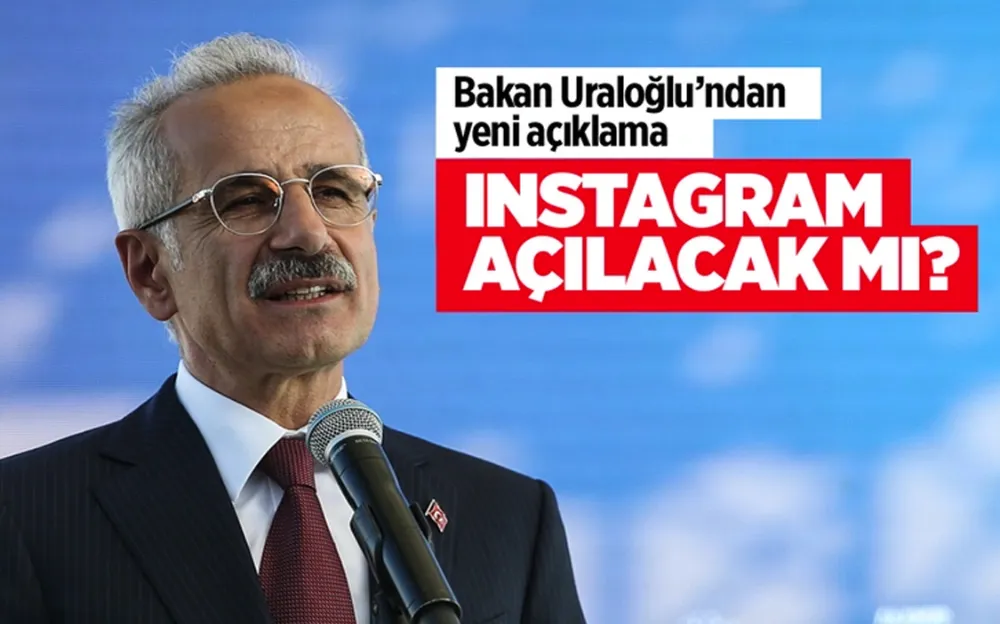 Instagram açılacak mı? Bakan Uraloğlu