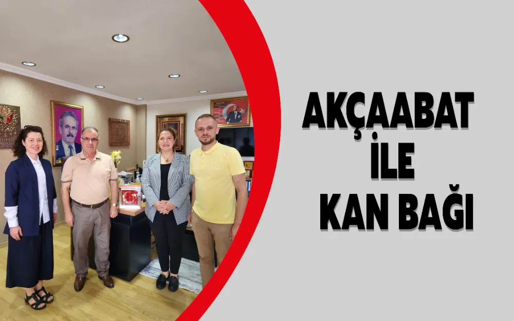 AKÇAABAT İLE KAN BAĞI