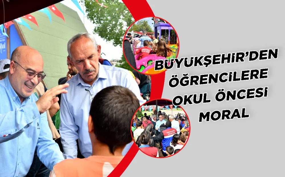 BÜYÜKŞEHİR’DEN ÖĞRENCİLERE OKUL ÖNCESİ MORAL