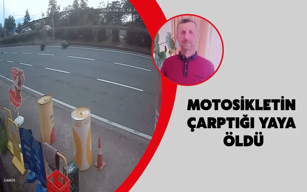 Motosikletin çarptığı yaya öldü