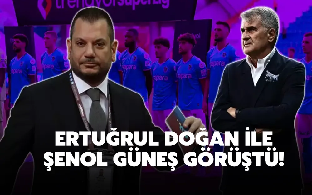 ERTUĞRUL DOĞAN İLE ŞENOL GÜNEŞ GÖRÜŞTÜ! 