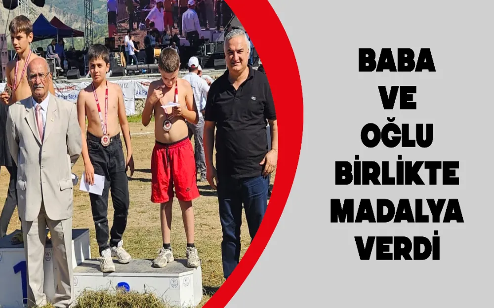 BABA VE OĞLU BİRLİKTE MADALYA VERDİ