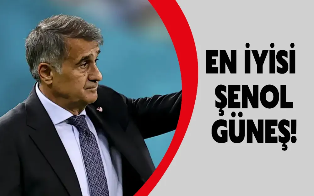 En iyisi Şenol Güneş! Türk futbolunun zirvesinde