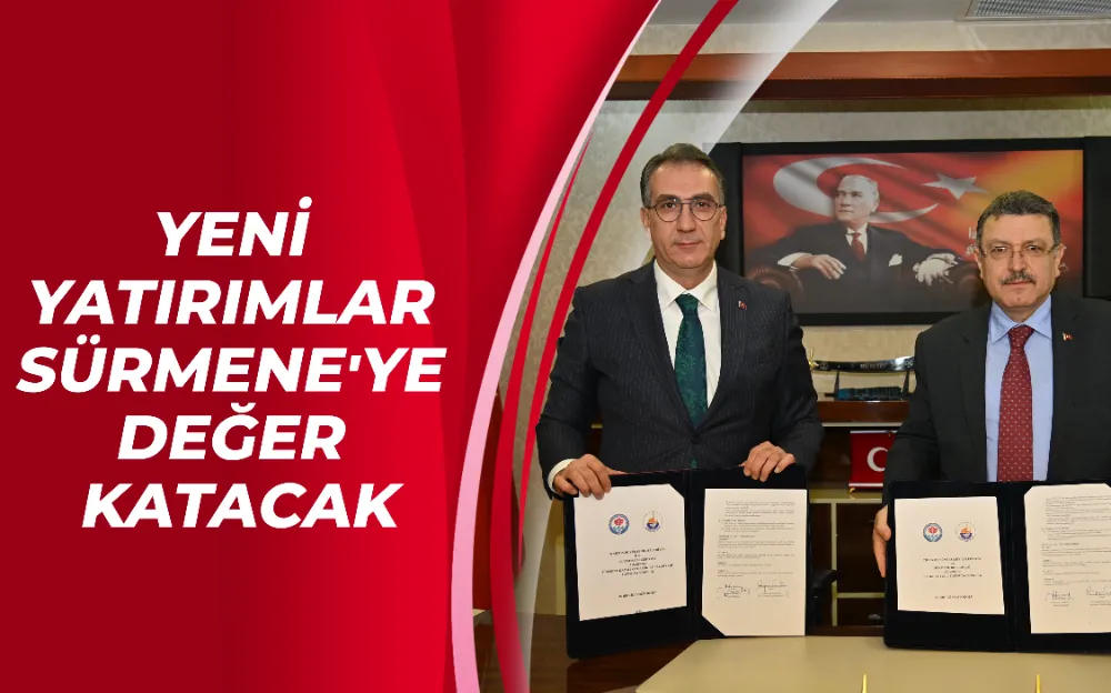 YENİ YATIRIMLAR SÜRMENE