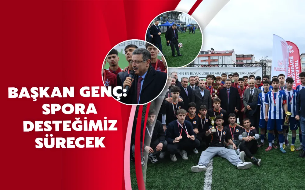 BAŞKAN GENÇ: SPORA DESTEĞİMİZ SÜRECEK