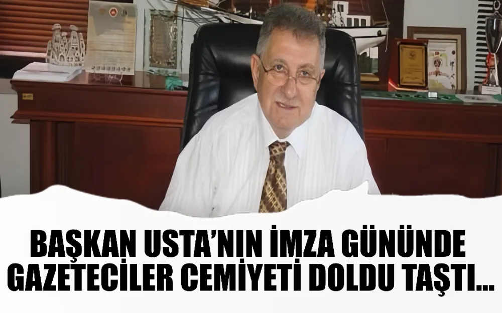 Başkan Usta’nın imza gününde Gazeteciler Cemiyeti doldu taştı…